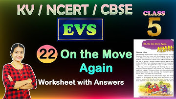 #kv Class 5/EVS/Chapter 22/On the move again/Worksheet/KV/NCERT/CBSE@sathyahealthandwellness
