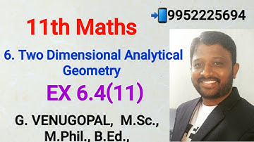 11th maths|exercise 6.4 q no 11|Two Dimensional Analytical Geometry |explained in tamil