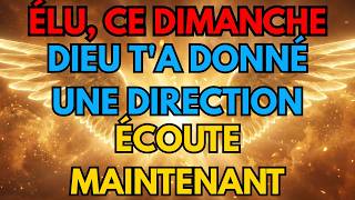 🔴 ÉLU: DIEU T'A DONNÉ UNE DIRECTION CLAIRE CE DIMANCHE — N'Ignore Pas Cet Avis ⚠️🙏