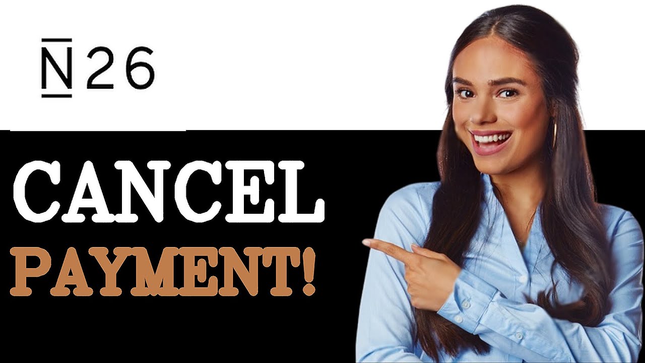 how-to-cancel-scheduled-payment-n26-2025-youtube