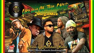 Cream Of The Crop Megamix (Marshall Neeko Remix 2024) Chris Martin/Bounty Killer, Agent Sasco & more