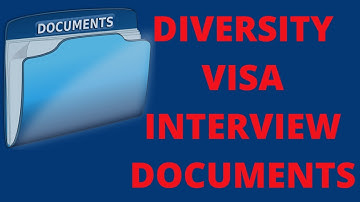 Diversity Visa Supporting Documents