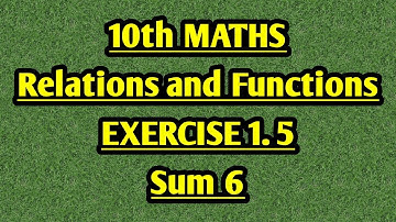 10th maths EXERCISE 1.5 SUM 6 english medium in tamil tamil medium UNIT 1 Relations and Functions