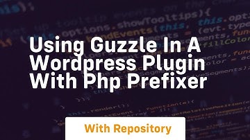 Using guzzle in a wordpress plugin with php prefixer