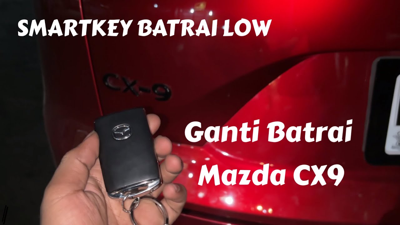 CARA GANTI BATRAI SMARTKEY MAZDA CX9