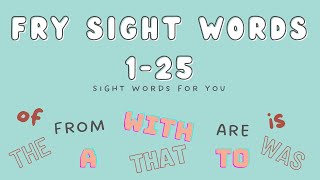 Fry Sight Word List | 1-25 | For all ages and English Learners