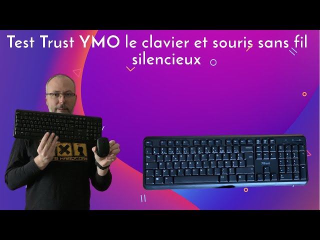 Test Trust YMO le clavier et souris sans fil 