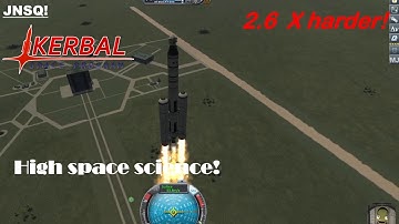 JNSQ-KSP  Going Higher and Higher! Career playthrough Ep 4