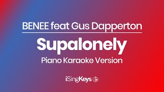 Supalonely - BENEE feat Gus Dapperton - Piano Karaoke Instrumental - Original Key