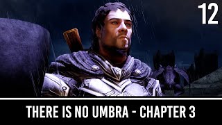 Skyrim Mods: There Is No Umbra | Chapter 3 Finale