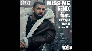 Drake - Miss Me Remix (feat. Lil Wayne, Bun B, Meek Mill)