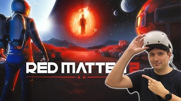 Red Matter 2 for PSVR 2 - WOW - The Visual Treat PSVR 2 Owners Deserve Is Here!
