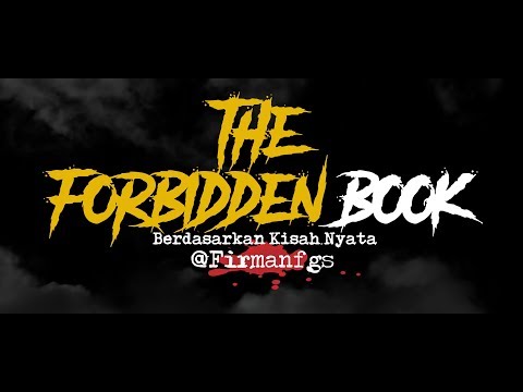THE FORBIDDEN BOOK | Cerita Horor #123 THE FORBIDDEN BOOK | Cerita Horor #123