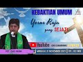 <i><b><span style="color:red">Kebaktian Minggu 21 November 2021</i></b></span>
