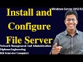 Install and Configure File Server