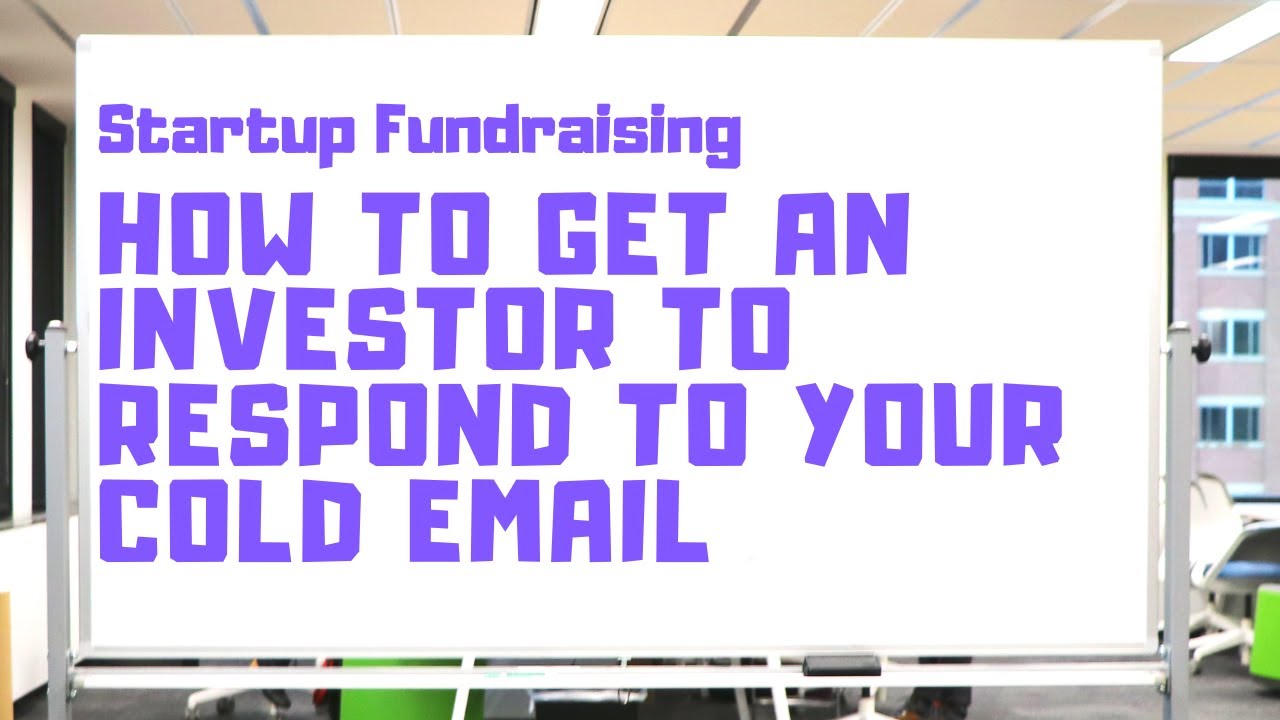 Cold Email Outreach: Get Investors to Respond Quickly