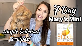 7 Day Mary's Mini What I Ate | The BEST Tips For A Mary's Mini | Starch Solution Maximum Weight loss
