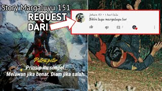 Story WA||Margaluyu 151_lagu Putra petir 151