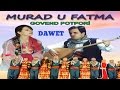 MURAD U FATMA DAWET Delilo Govend Halay MURAD U FATMA DAWET Delilo Govend Halay