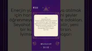 Enerjin zirvede! ✨ Yeni keşiflere açık ol. İyimser kal, başaracaksın! 🚀 #günlükburç...