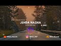 New Jehda Nasha Let the Music Play 2024 Ft DJ NICKX