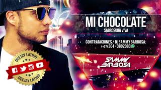 Mi Chocolate - Sabrosura Viva / Dj Sammy Barbosa