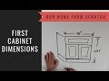 How to Build a Cabinet Lesson 19:  First Cabinet Dimensions