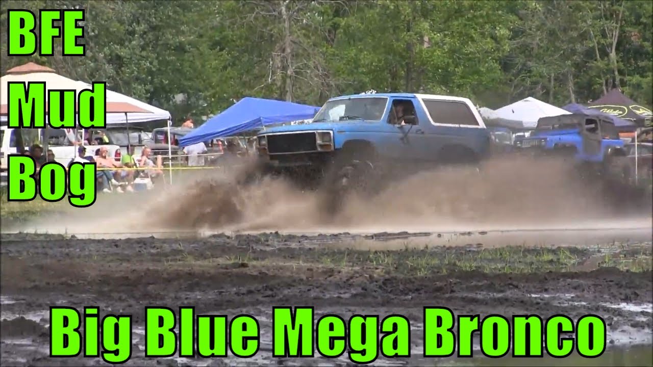 Big Blue Bronco At BFE Mud Bog -- July 2020