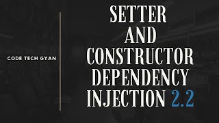 setter and constructor dependency injection in spring framework