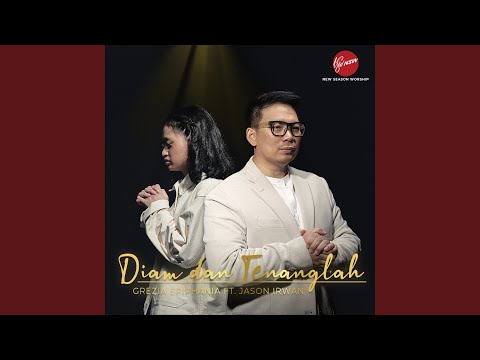Diam dan Tenanglah (feat. Jason Irwanto)