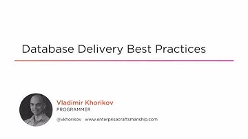 Course Preview: Database Delivery Best Practices with Vladimir Khorikov