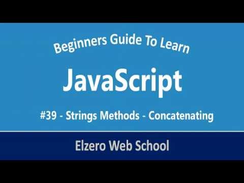 JavaScript In Arabic  #39   Strings Methods   Concatenating