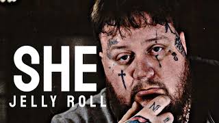 Jelly Roll - She (New Song)