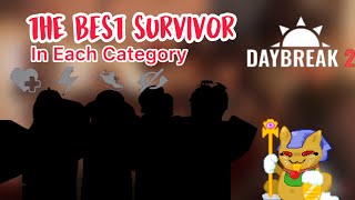 The Best Survivors (In Each Category) | A Roblox Daybreak 2 Video