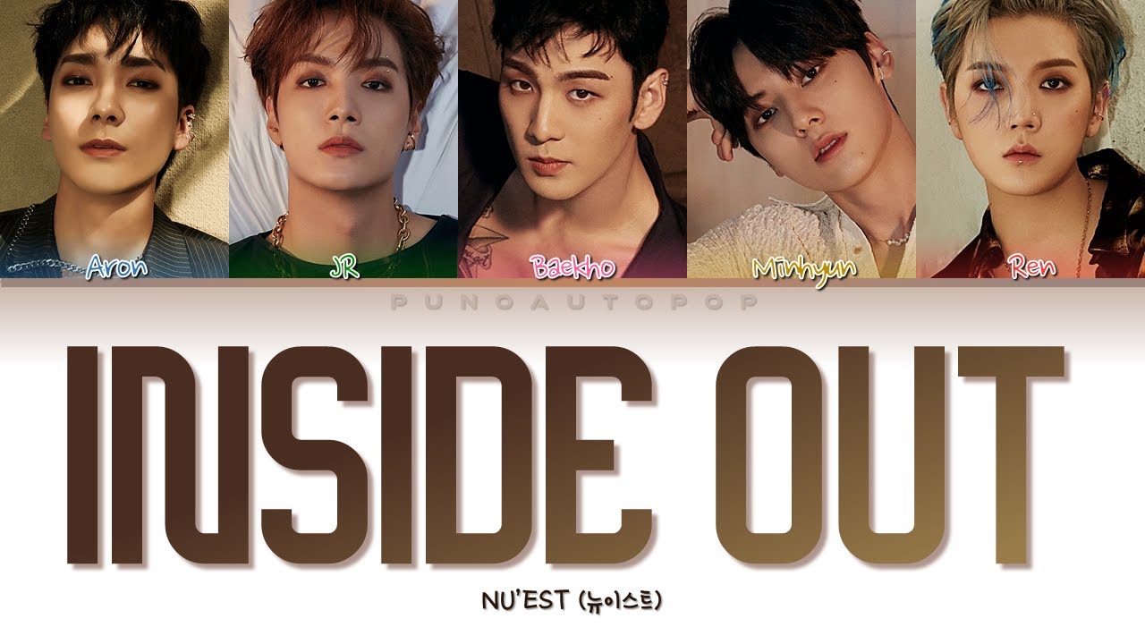 NU'EST 뉴이스트 " INSIDE OUT " Lyrics (ColorCoded/ENG/HAN/ROM/가사) - YouTube