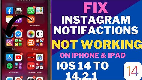 How to Fix Instagram Notifications Not Working On iPhone & iPad After Update iOS 14 ! Latest 2021