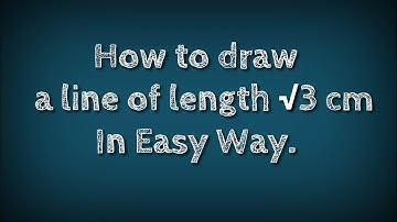 How to draw a line of length √3 sm.shsirclasses.
