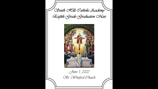 SHCA Graduation Mass and Ceremony - June 1, 2022