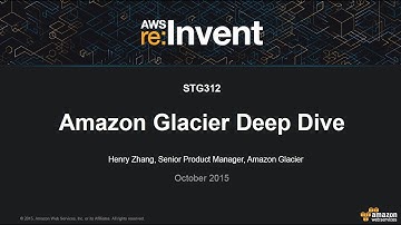 AWS re:Invent 2015 | (STG312) Amazon Glacier Deep Dive: Cold Data Storage in AWS
