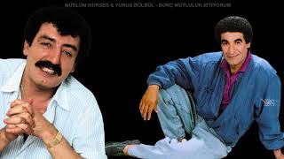 Müslüm Gürses & Yunus Bülbül - Borç Mutluluk İsti̇yorum