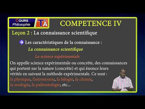 COURS DE PHILOSOPHIE TLE A: COMPÉTENCE IV: Leçon 2: La connaissance scientifique