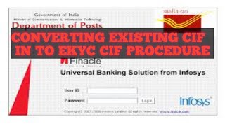 Converting existing cif in to EKYC CIF detailed procedure