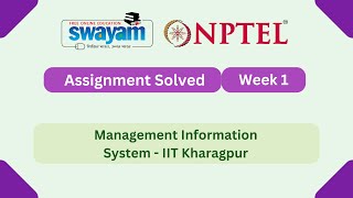 Management Information System Week 1 || NPTEL ANSWERS || MYSWAYAM #nptel #nptel2024 #myswayam