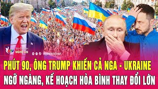 Toàn cảnh 26/11: Phút 90, ông Trump khiến cả Nga - Ukraine ngỡ ngàng, kế hoạch hòa bình thay đổi lớn