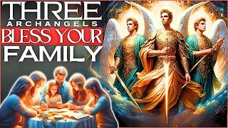 ✨MOST POWERFUL ARCHANGELS PROTECT, BLESS AND HEAL YOUR FAMILY👨‍👨‍👧‍👦