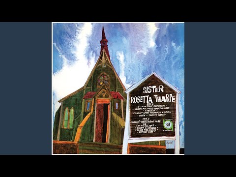Putar Twelve Gates - Sister Rosetta Tharpe