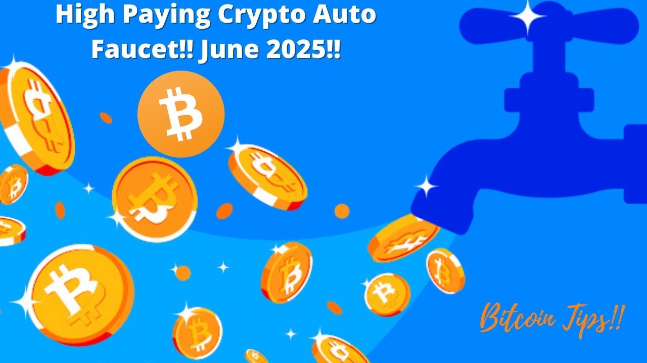 World's Best and Highest Paying Crypto Auto Faucet for June 2025!!
