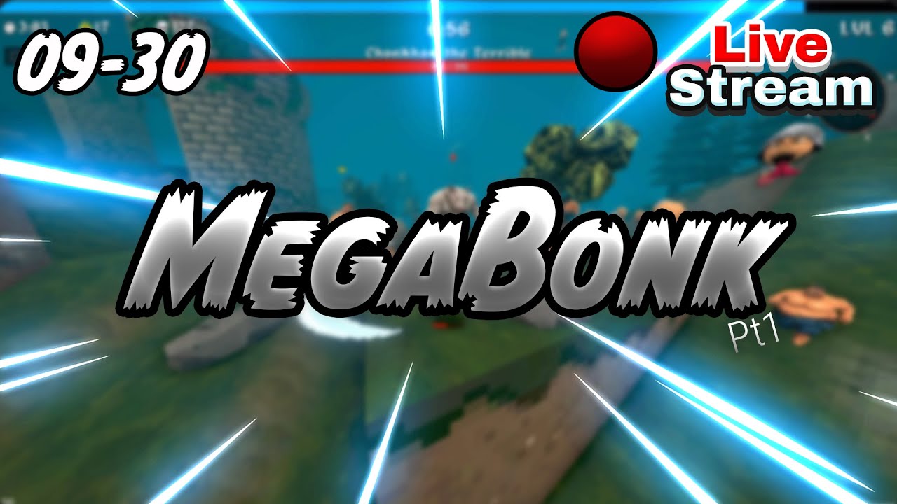 Its time to Bonk | MegaBonk | Live on Twitch and Youtube
