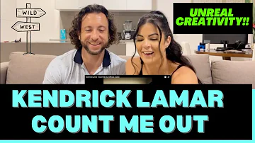 Kendrick Lamar Reaction Video - Count Me Out - First Time Listening! A Musical Masterpiece!