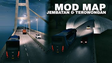 SHARE MOD MAP JALUR TEROWONGAN DAN JEMBATAN TERPANJANG PALING REALISTIS  | BUSSID 3.7.1